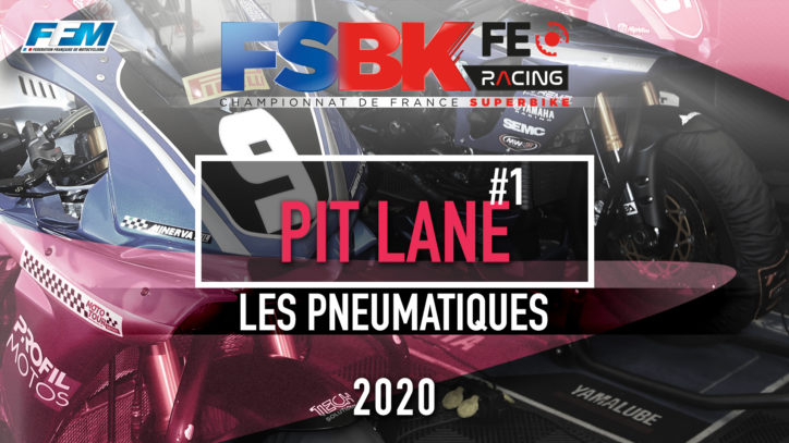 // PIT LANE – LES PNEUMATIQUES // // PIT LANE – LES PNEUMATIQUES //