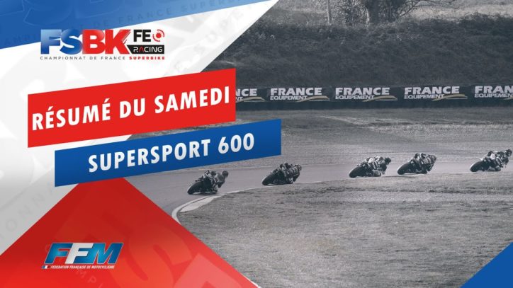 // RÉSUMÉ DU SAMEDI SUPERSPORT 600 // // RÉSUMÉ DU SAMEDI SUPERSPORT 600 //