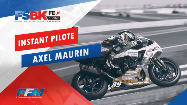 // L’INSTANT PILOTE AXEL MAURIN // // L’INSTANT PILOTE AXEL MAURIN //