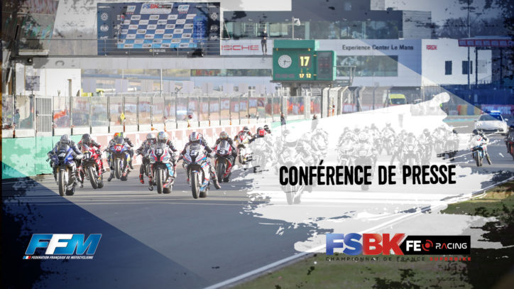// POINT PRESSE : Ouverture du FSBK-FE au Mans // // POINT PRESSE : Ouverture du FSBK-FE au Mans //