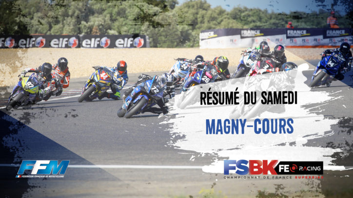 Résumé du samedi Magny Cours Résumé du samedi Magny Cours