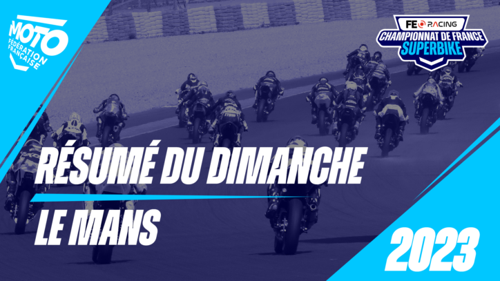Résumé du dimanche Le Mans