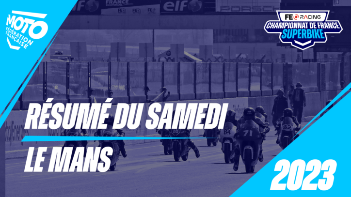 Résumé du samedi Le Mans