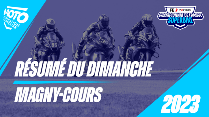 Résumé du dimanche Magny-Cours