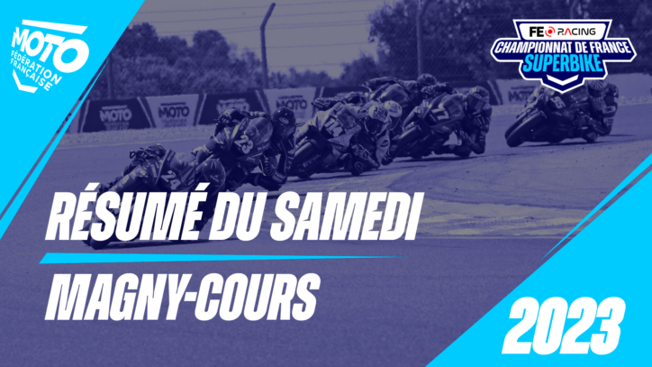 Résumé du samedi Magny-Cours