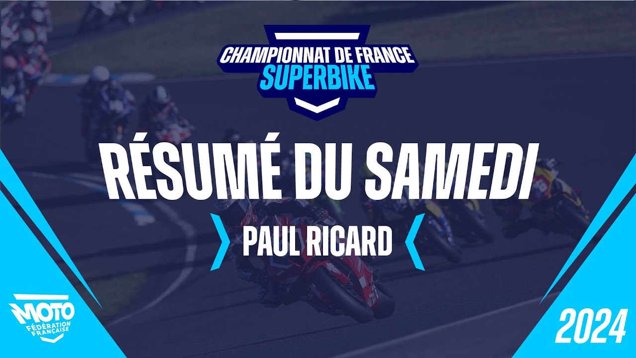 Résumé du samedi Paul Ricard