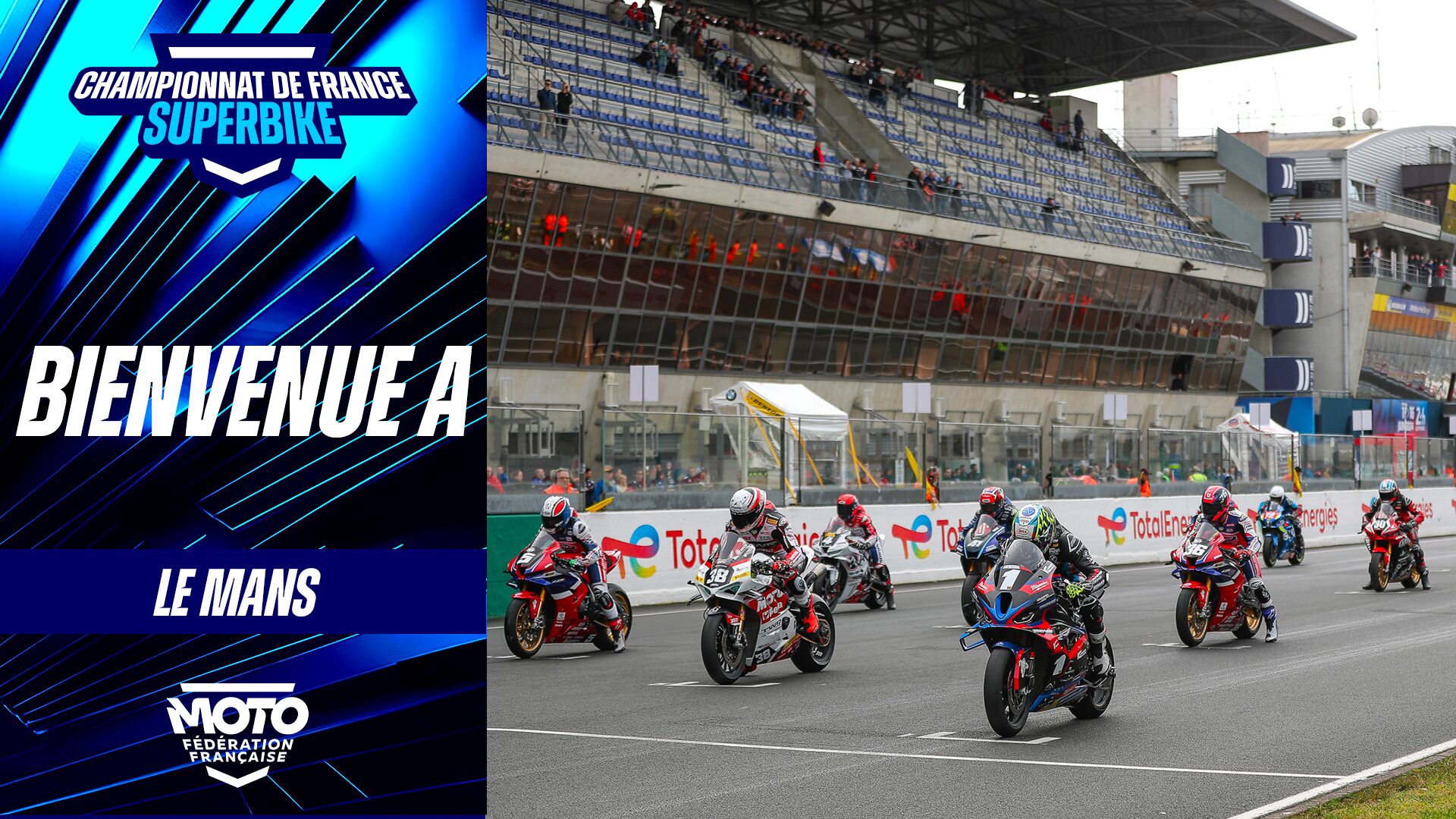 BIENVENUE A – FSBK – LE MANS