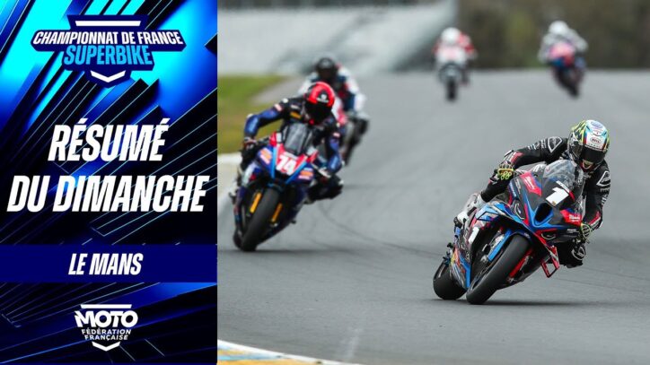 Résumé du dimanche – FSBK – Le Mans (72) Résumé du dimanche – FSBK – Le Mans (72)